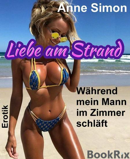 Liebe am Strand - Während mein Mann im Zimmer schläft - cover