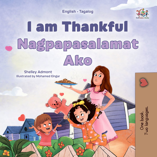 I am Thankful Nagpapasalamat Ako - English Tagalog Bilingual Book for Children - cover