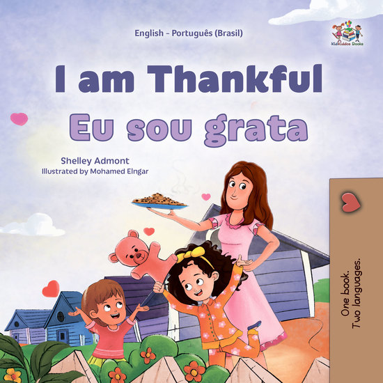 I am Thankful Eu sou grata - English Portuguese Brazilian Bilingual Book for Children - cover