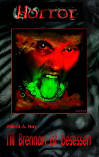 HORROR Buchausgabe 002: Till Brennan ist besessen - Ein Erbe der besonders schaurigen Art! - cover