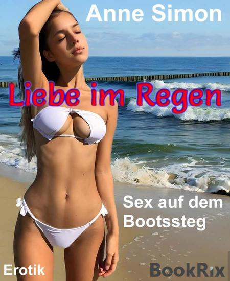 Liebe im Regen - Sex auf dem Bootssteg - cover