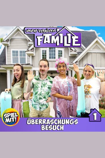 Überraschender Besuch - Unsere verrückte Familie - cover