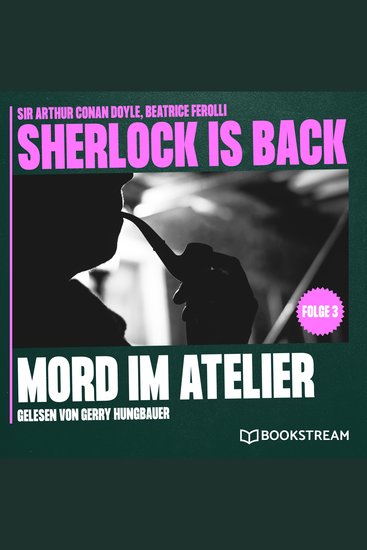 Mord im Atelier - Sherlock is Back Folge 3 (Ungekürzt) - cover