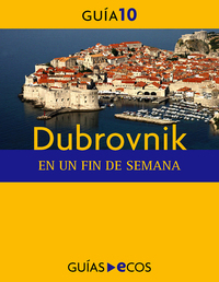 Dubrovnik En un fin de semana