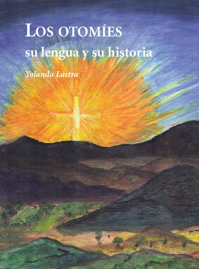 Los otomies su lengua y su historia  - cover