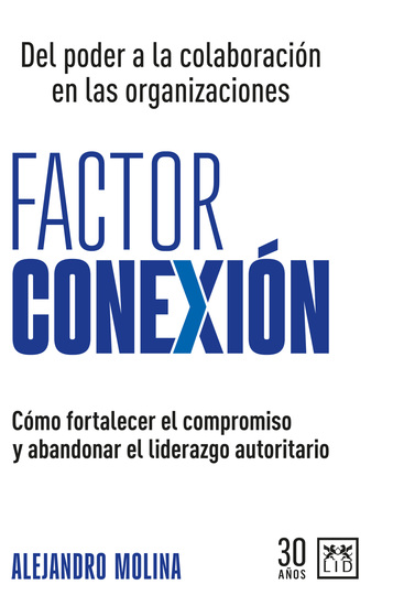 Factor conexión - Del poder a la colaboración en las organizaciones - cover