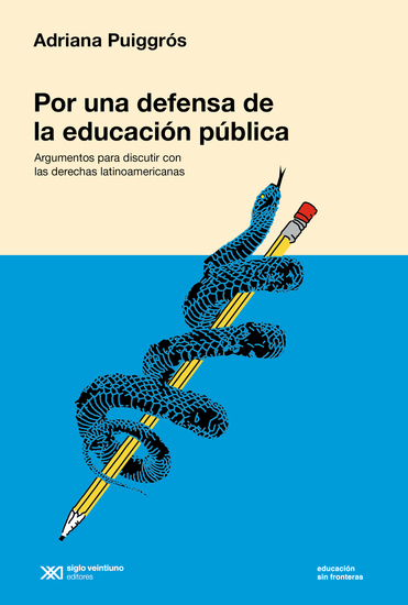 Por una defensa de la educación pública - Argumentos para discutir con las derechas latinoamericanas - cover