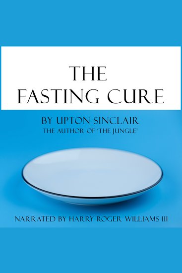 The Fasting Cure - The Way to Health and Wellness - cover
