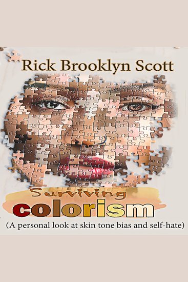 Surviving Colorism - A personal look at skin tone bias and self-hate - cover