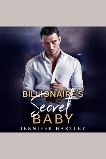 Billionaire's Secret Baby - A Second Chance Romance - cover