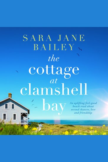 The Cottage at Clamshell Bay - An uplifting feel-good beach read about second chances love and friendship - cover