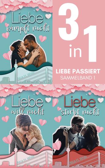 Liebe passiert - Sammelband 1 - cover