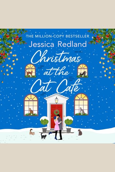 Christmas at the Cat Café - Curl up with this feel-good festive treat for Christmas 2025 from MILLION COPY BESTSELLER Jessica Redland - cover