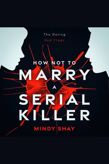 How Not To Marry A Serial Killer - The Dating Red Flags - cover