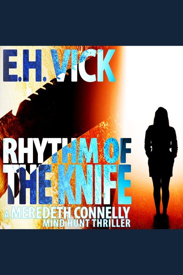 Rhythm Of The Knife - A Meredeth Connelly Mind Hunt Thriller - cover