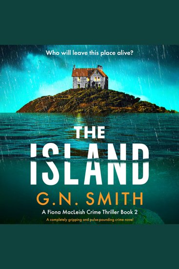 The Island - A completely gripping and pulse-pounding crime novel - cover