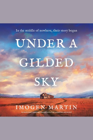 Under a Gilded Sky - An utterly heart-wrenching historical novel of star-crossed love and survival - cover