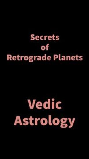 Secrets of Retrograde Planets - Vedic Astrology - cover