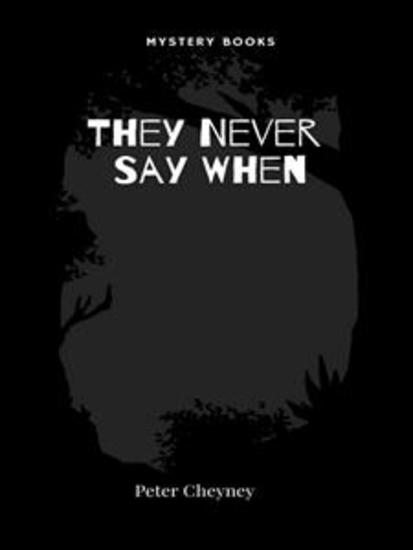 They Never Say When - cover