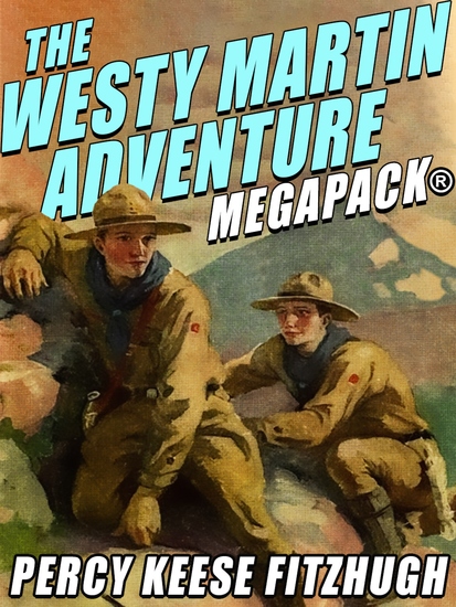 The Westy Martin Adventure MEGAPACK® - 4 Complete Novels - cover