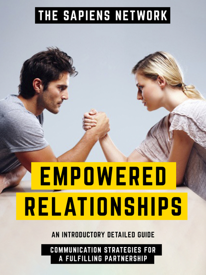 Empowered Relationships - Communication Strategies For A Fulfilling Partnership - cover