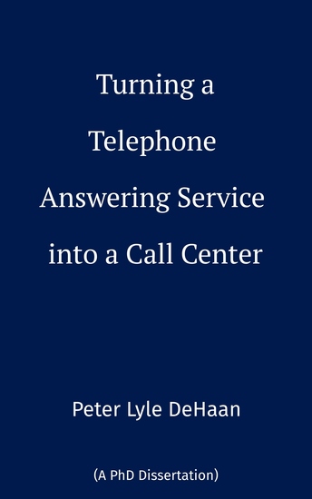 Turning a Telephone Answering Service into a Call Center - cover