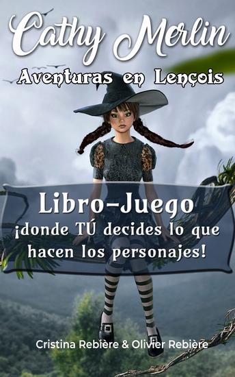 Aventuras en Lençois - Libro-Juego ¡donde TÚ decides lo que hacen los personajes! - cover