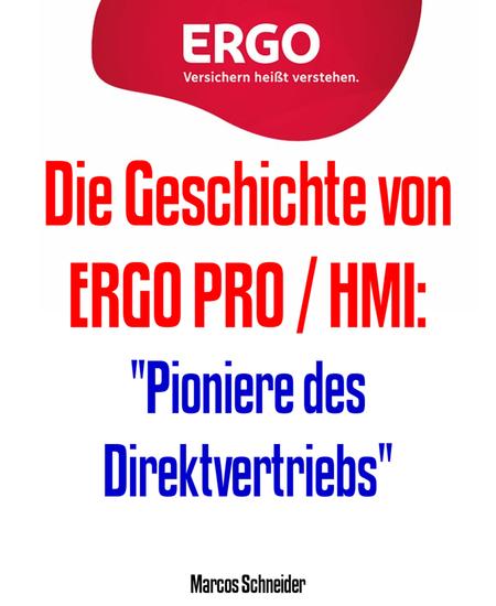 Die Geschichte von ERGO PRO HMI: - "Pioniere des Direktvertriebs" - cover