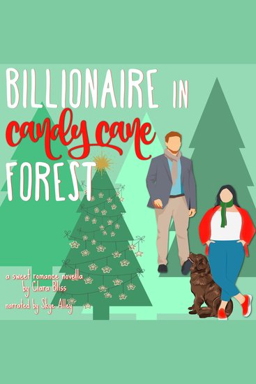 Billionaire in Candy Cane Forest - sweet holiday romance novella - cover