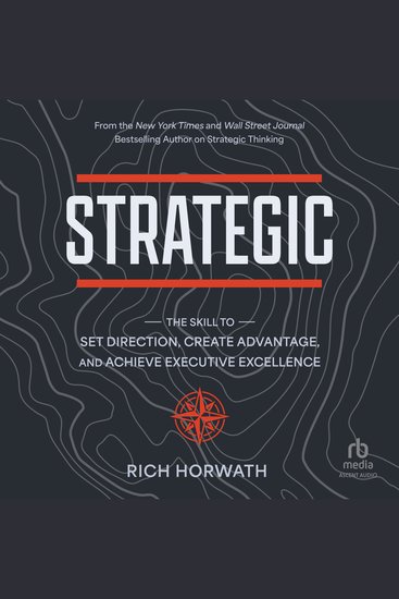 Strategic - The Skill to Set Direction Create Advantage and Achieve Executive Excellence - cover