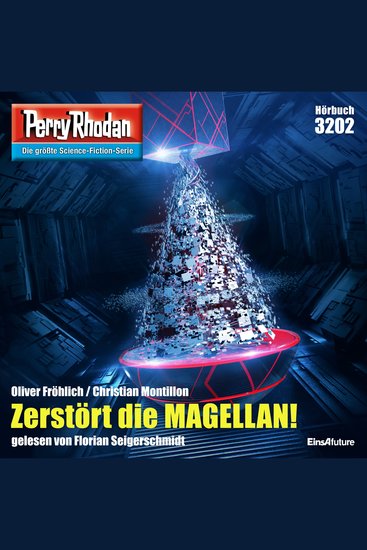 Perry Rhodan 3202: Zerstört die MAGELLAN! - Perry Rhodan-Zyklus "Fragmente" - cover