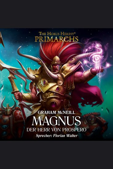 Horus Heresy The: Primarchs 03 - Magnus - Der Herr von Prospero - cover