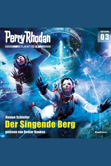 Perry Rhodan Atlantis 2 Episode 03: Der Singende Berg - cover