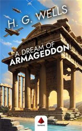 A Dream of Armageddon (With a Biographical Introduction) - cover