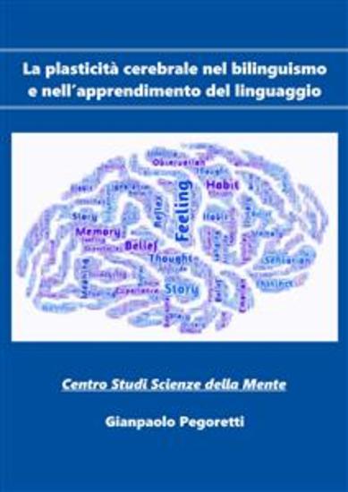 La plasticità cerebrale nel bilinguismo e nell’apprendimento del linguaggio - cover