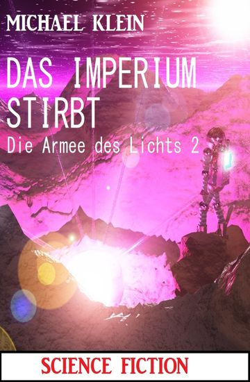 Das Imperium stirbt: Die Armee des Lichts 2 - cover