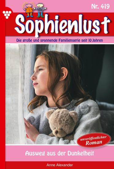 Ausweg aus der Dunkelheit - Sophienlust 419 – Familienroman - cover