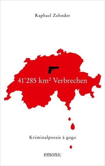 41'285 km² Verbrechen - Kriminalpoesie à gogo - cover
