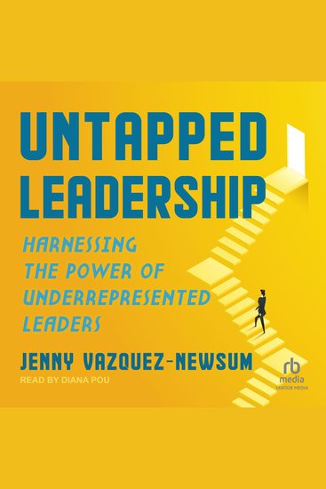 Untapped Leadership - Harnessing the Power of Underrepresented Leaders - cover