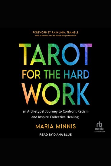 Tarot for the Hard Work - An Archetypal Journey to Confront Racism and Inspire Collective Healing - cover