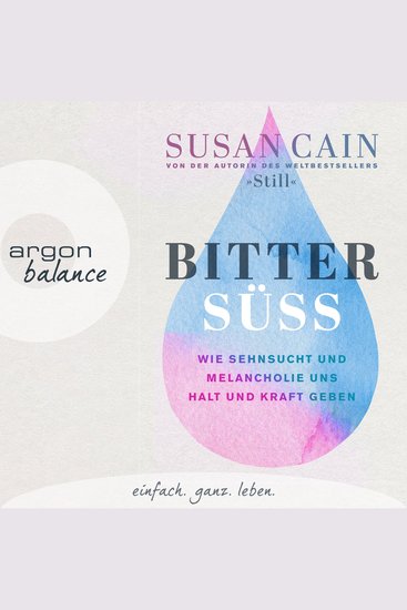 Bittersüß - Wie Sehnsucht und Melancholie uns Halt und Kraft geben (Ungekürzte Lesung) - cover