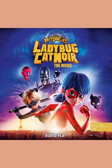 Miraculous: Ladybug & Cat Noir the Movie - Audio Play - cover