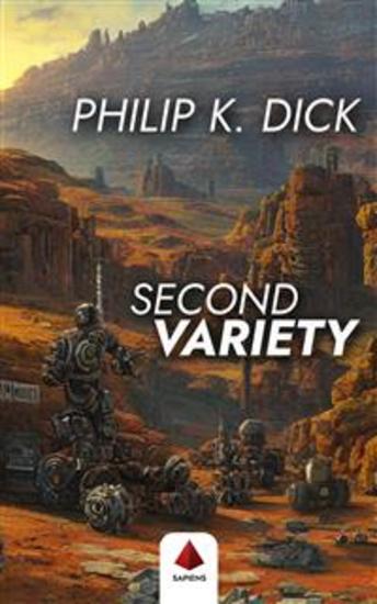 Second Variety (With a Biographical Introduction) - cover
