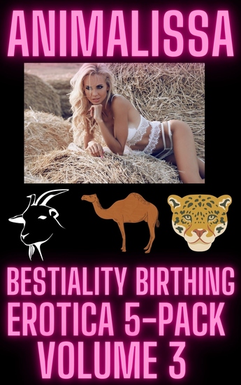 Bestiality Birthing Erotica 5-Pack 3 - cover