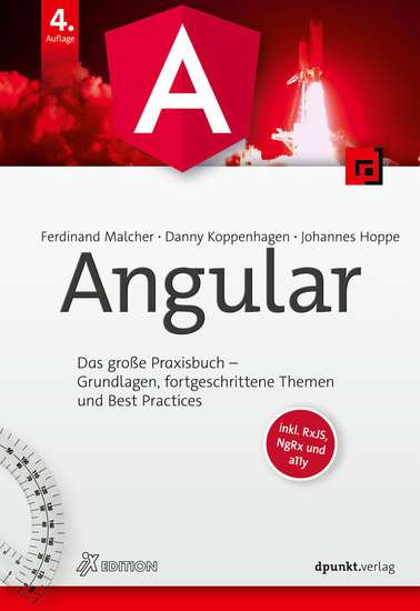 Angular - Das große Praxisbuch – Grundlagen fortgeschrittene Themen und Best Practices - cover