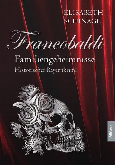 Francobaldi – Familiengeheimnisse - Historischer Bayernkrimi - cover