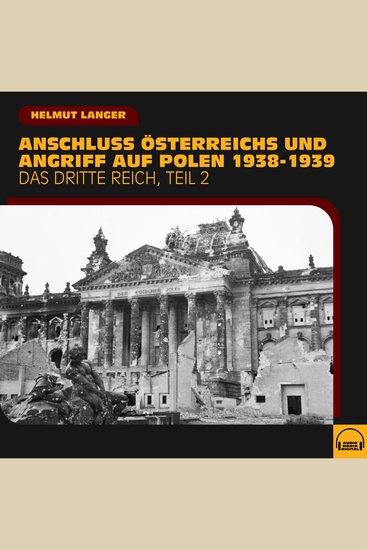 Anschluss Österreichs und Angriff auf Polen 1938-1939 (Das Dritte Reich - Teil 2) - cover