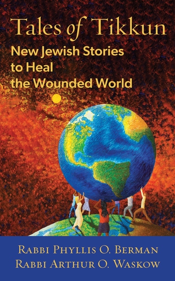 Tales of Tikkun - New Jewish Stories to Heal the Wounded World - cover