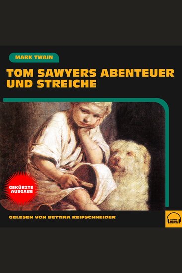 Tom Sawyers Abenteuer und Streiche - Gekürzte Ausgabe - cover