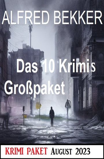 Das 10 Krimis Großpaket August 2023 - cover